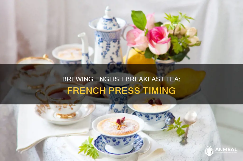 how long to brew english breakfast tea french press