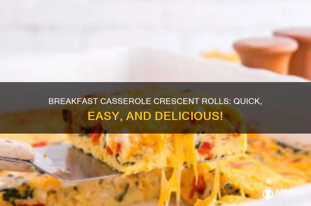 how long to cook breakfast casserole crescent rolls