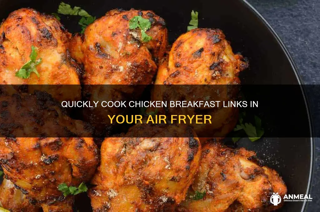 how long to cook chicken breakfast links in airfryer