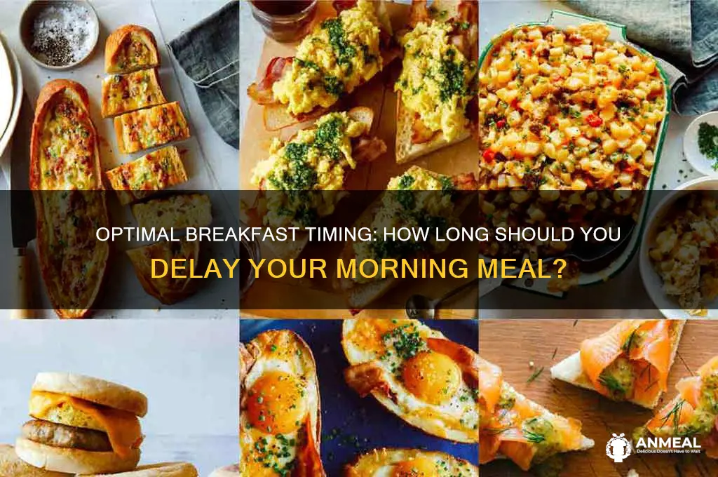 how long to delay breakfast