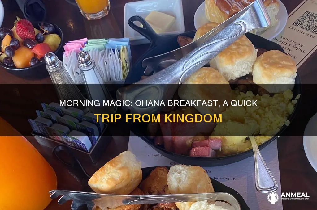 how long to get from magic kingdom to ohana breakfast