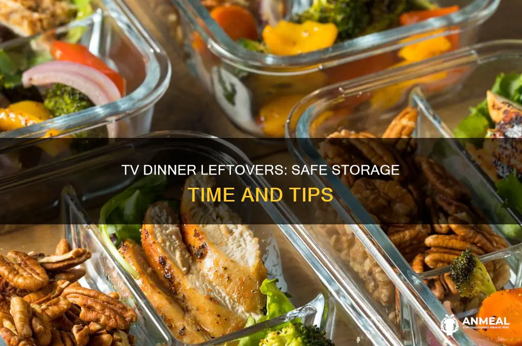 how long to keep tv dinner leftovers