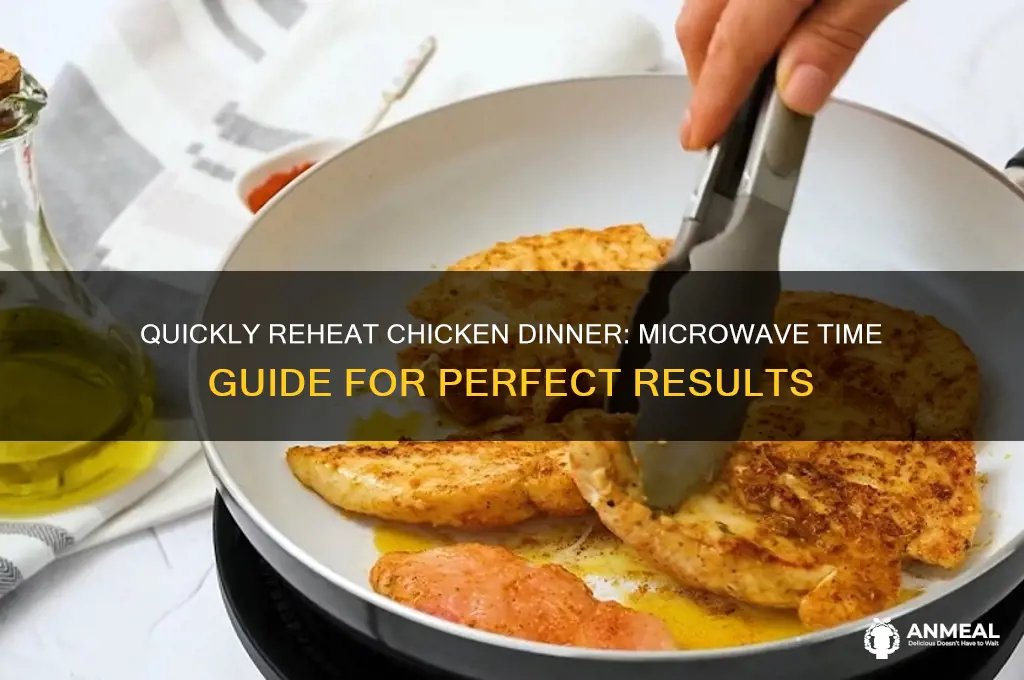 how long to reheat chicken dinner in microwave