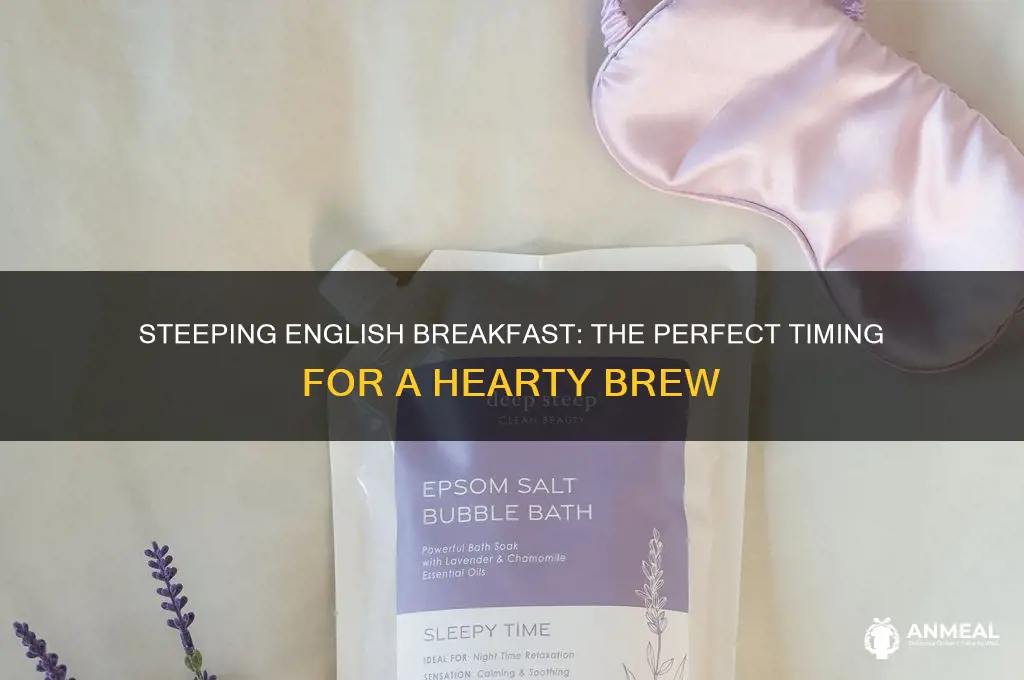 how long to steep english breakfast