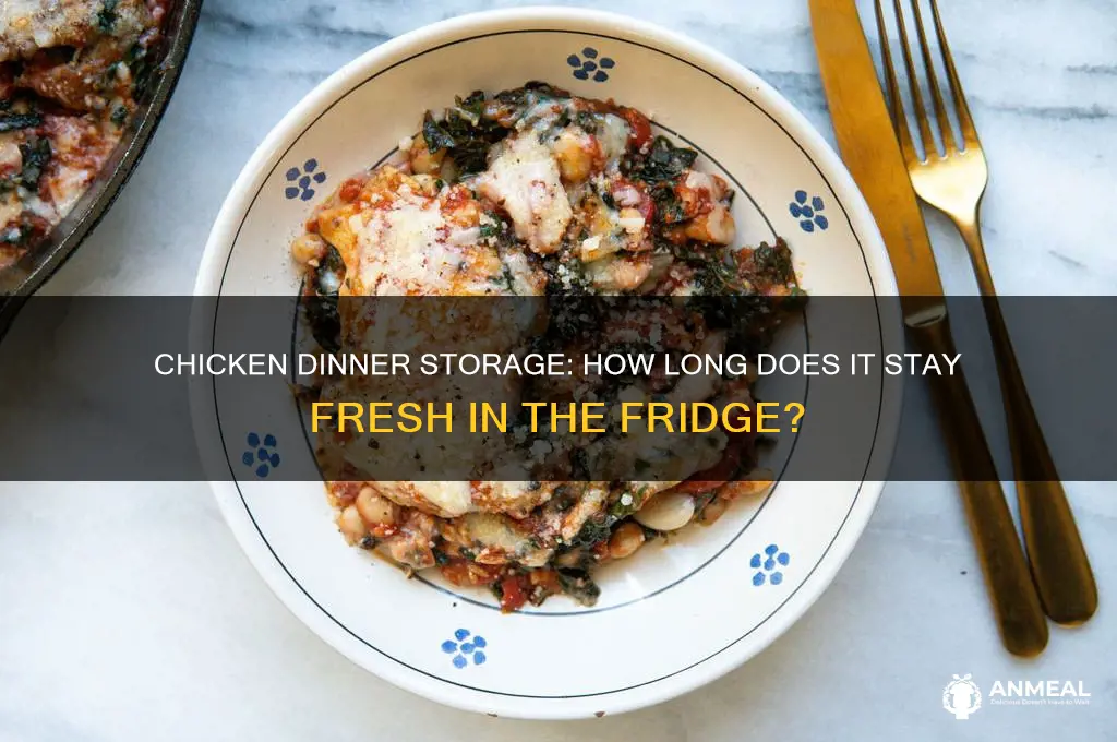 how long will a chicken dinner last in the fridge