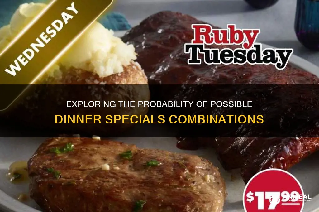 how maany dinner specials are possible in probability