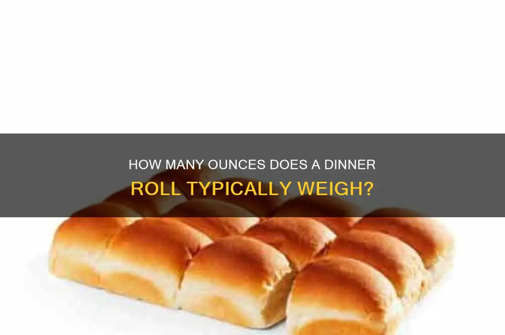 how man youces is a dinner roll