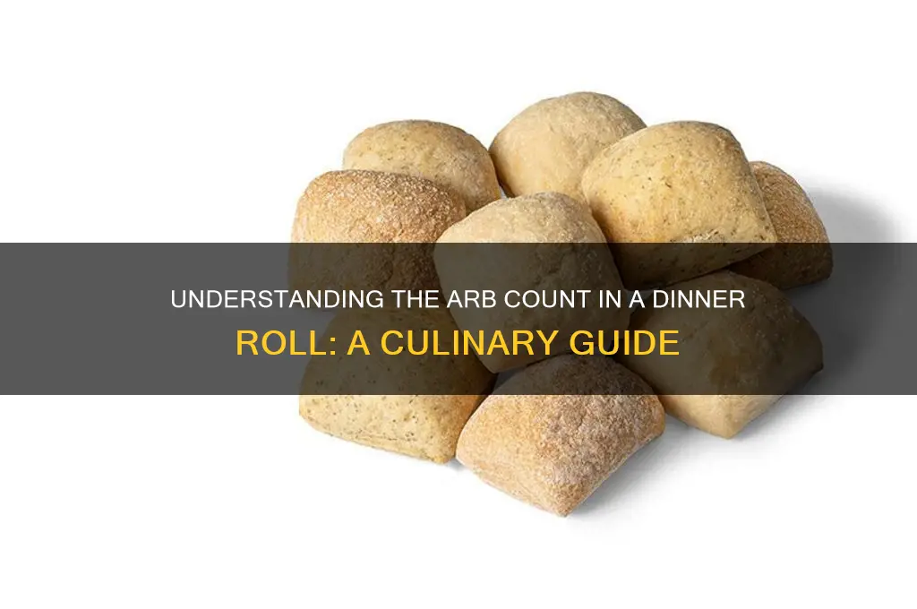 how many arbs is a dinner roll