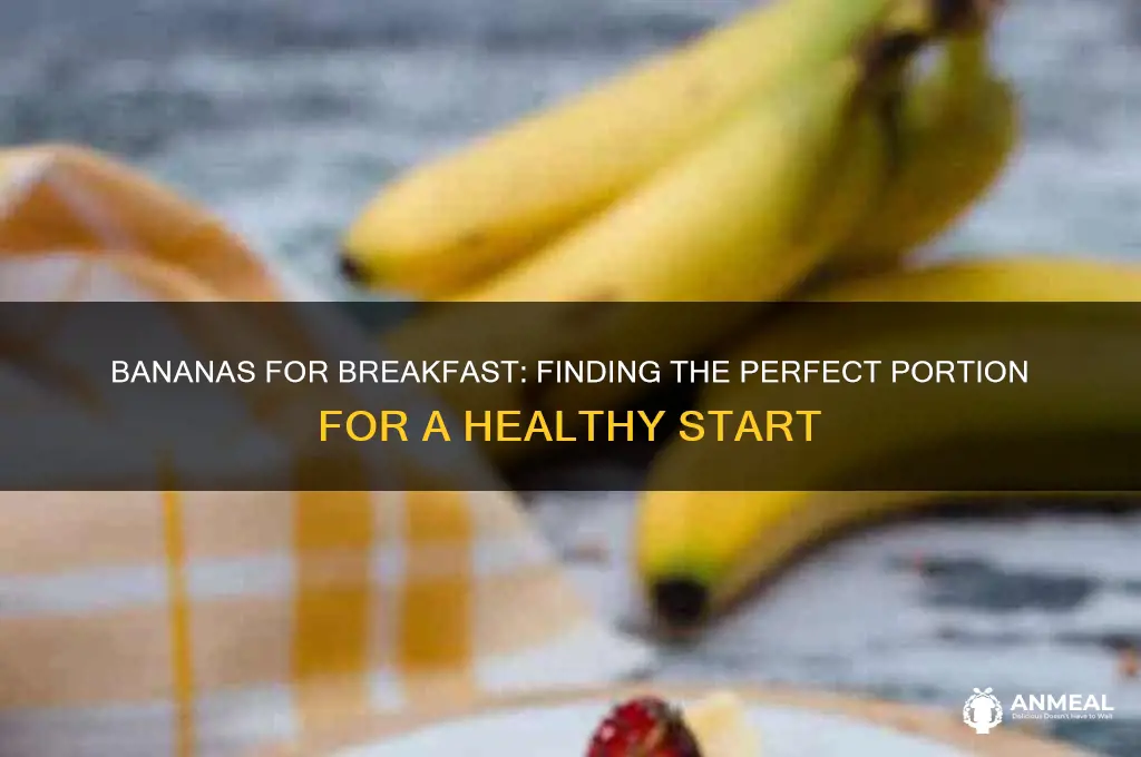 how many bananas for breakfast