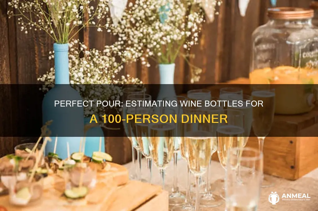 how many bottles of wine for 100 person dinner