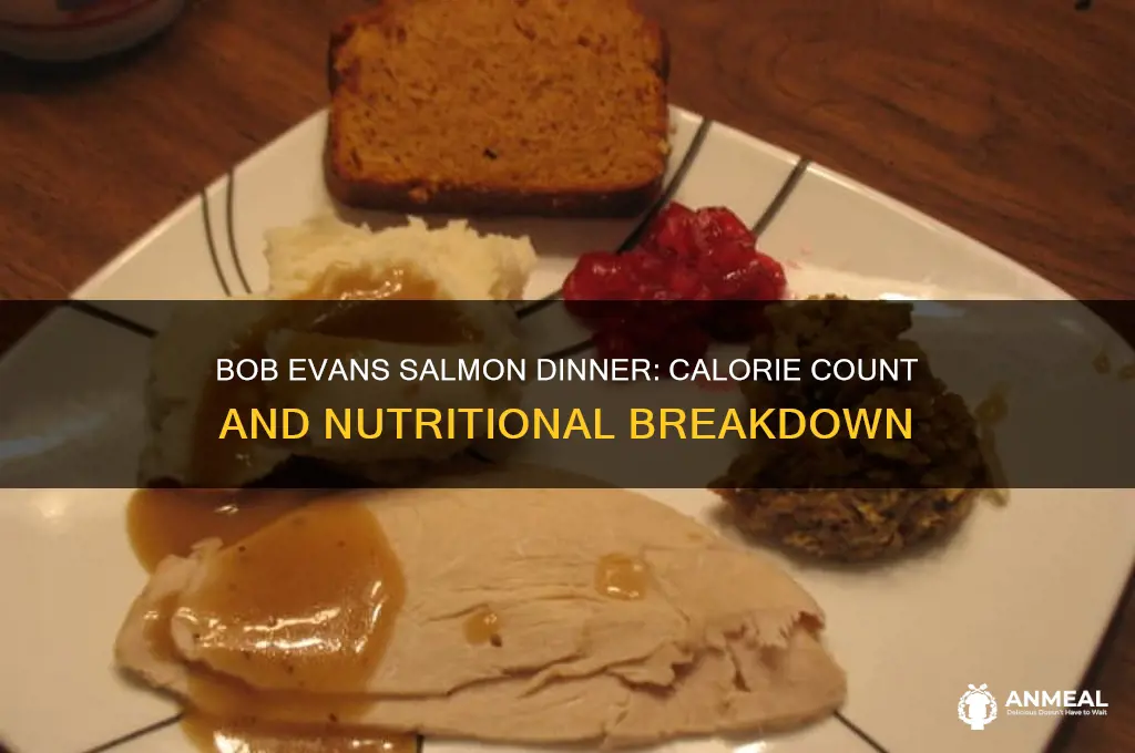 how many calories are in a bob evans salmon dinner