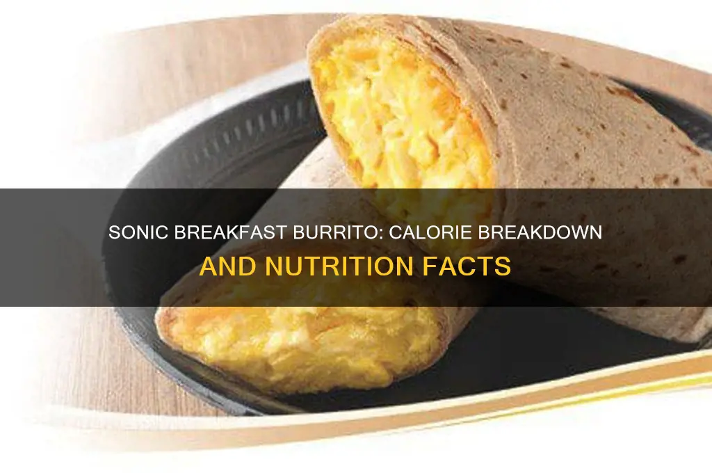how many calories are in a breakfast burrito from sonic