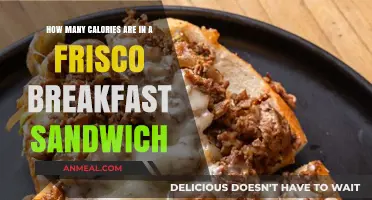 Frisco Breakfast Sandwich: Calorie Count and Nutrition Facts