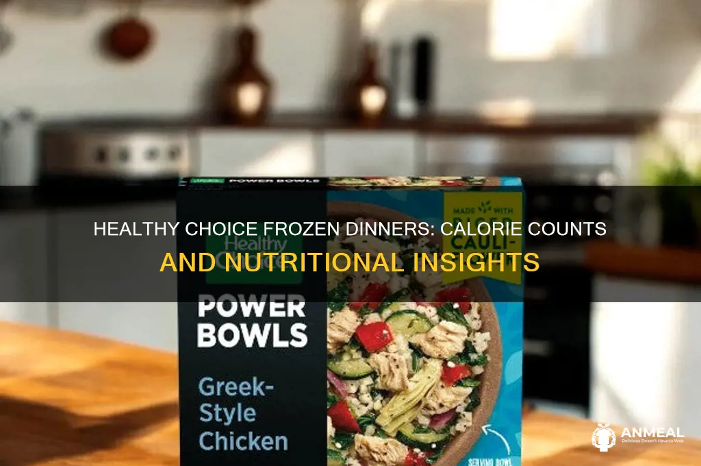 how many calories are in a healthy choice frozen dinner