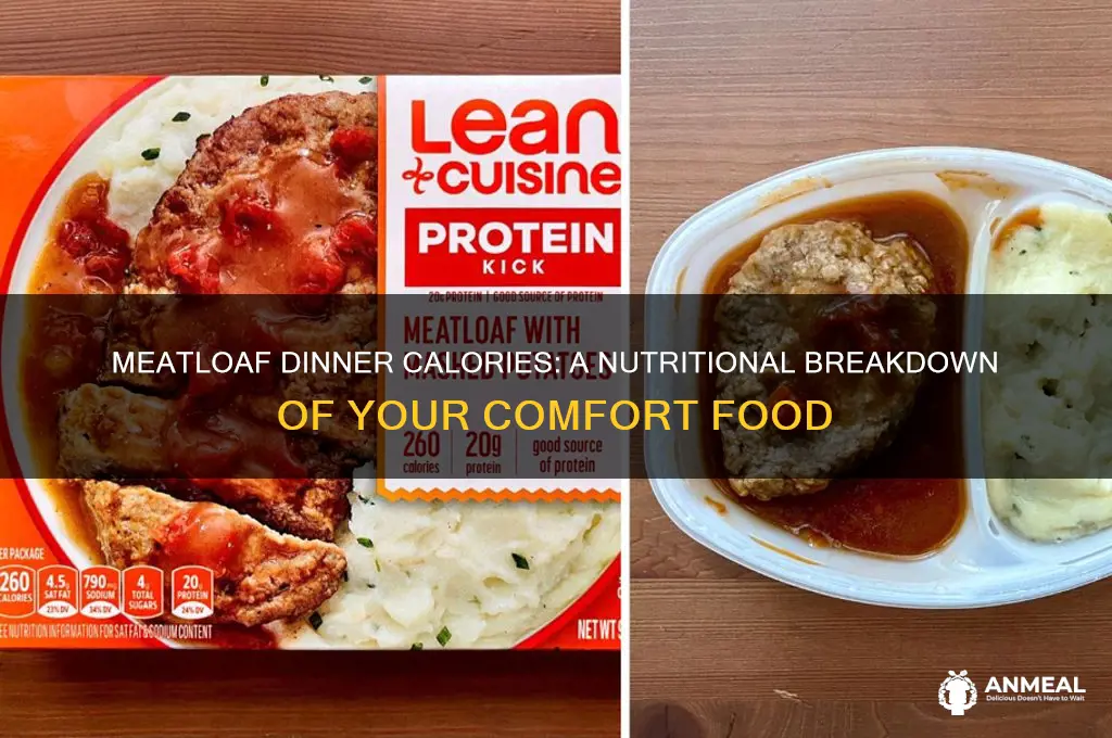 how many calories are in a meatloaf dinner