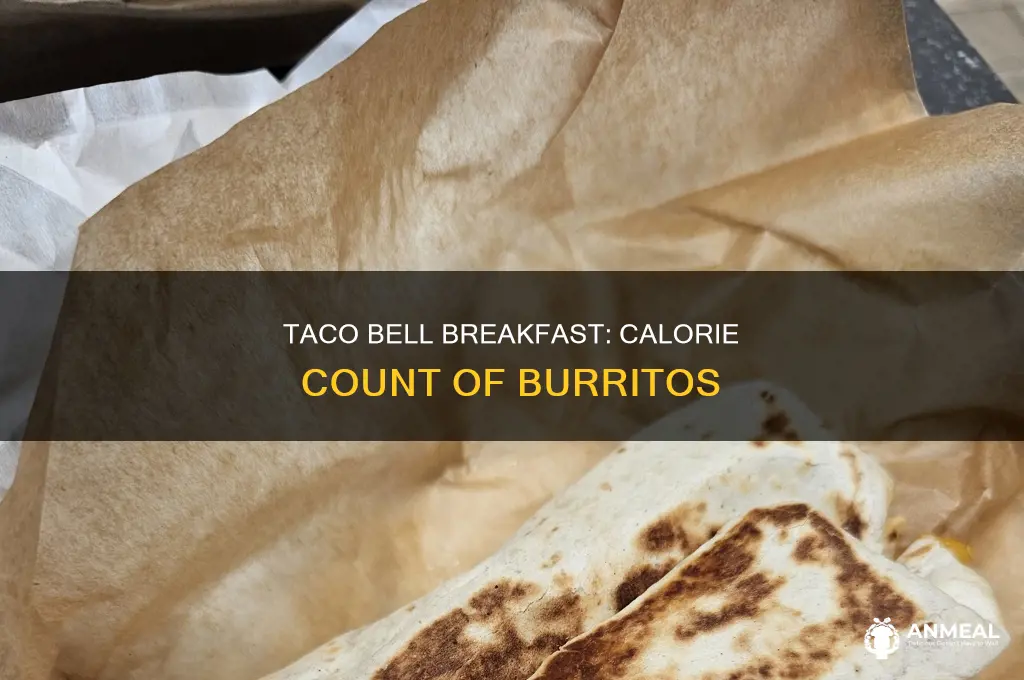 how many calories are in a taco bell breakfast burrito