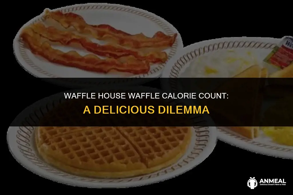 how many calories are in a waffle from waffle house