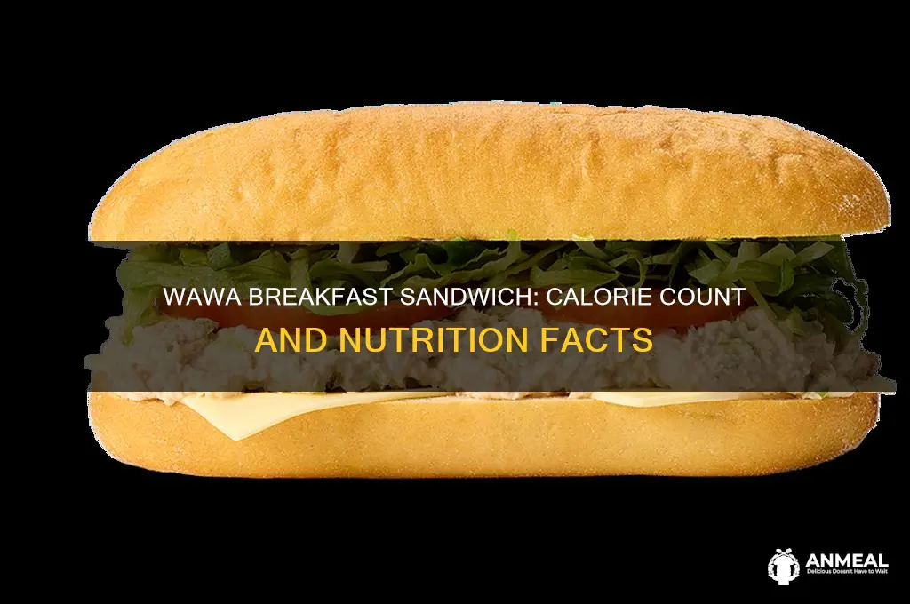 how many calories are in a wawa breakfast sandwich