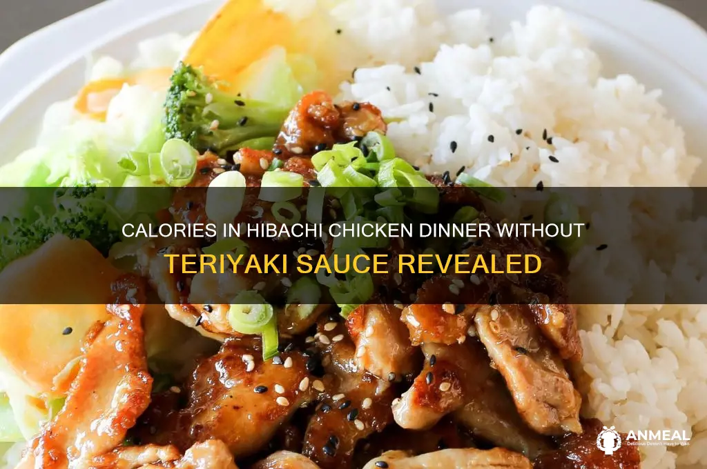 how many calories are in habachi chicken dinner no teriyaki