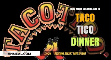 Taco Tico Dinner Calorie Count: What You Need to Know