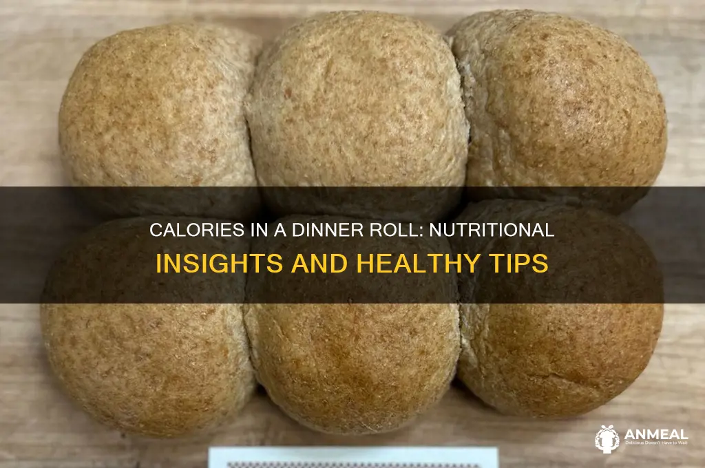 how many calories dinner roll
