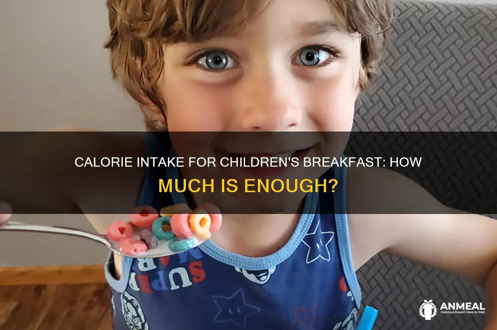 how many calories does a child need for breakfast