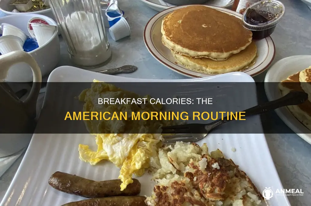 how many calories does an average american breakfast have