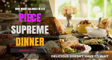 Calories in a 4-Piece Supreme Dinner: Nutritional Breakdown