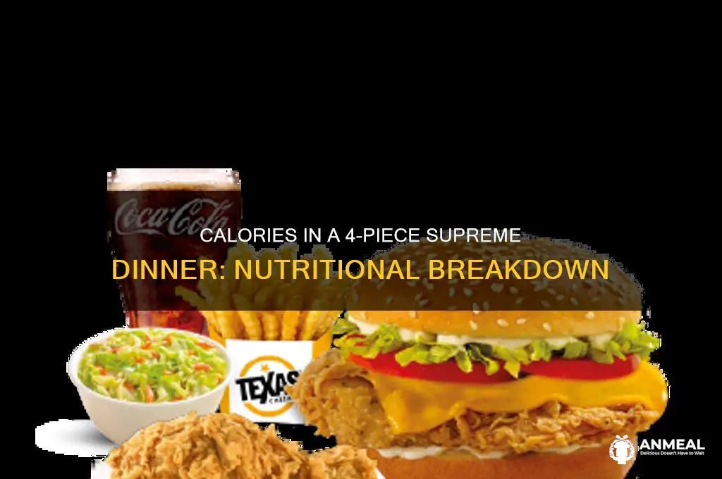 how many calories in a 4 piece supreme dinner