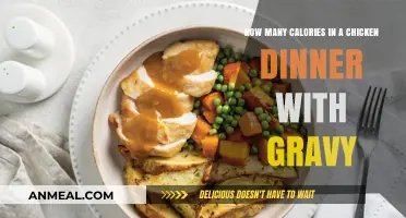 Calories in Chicken Dinner with Gravy: A Nutritional Breakdown