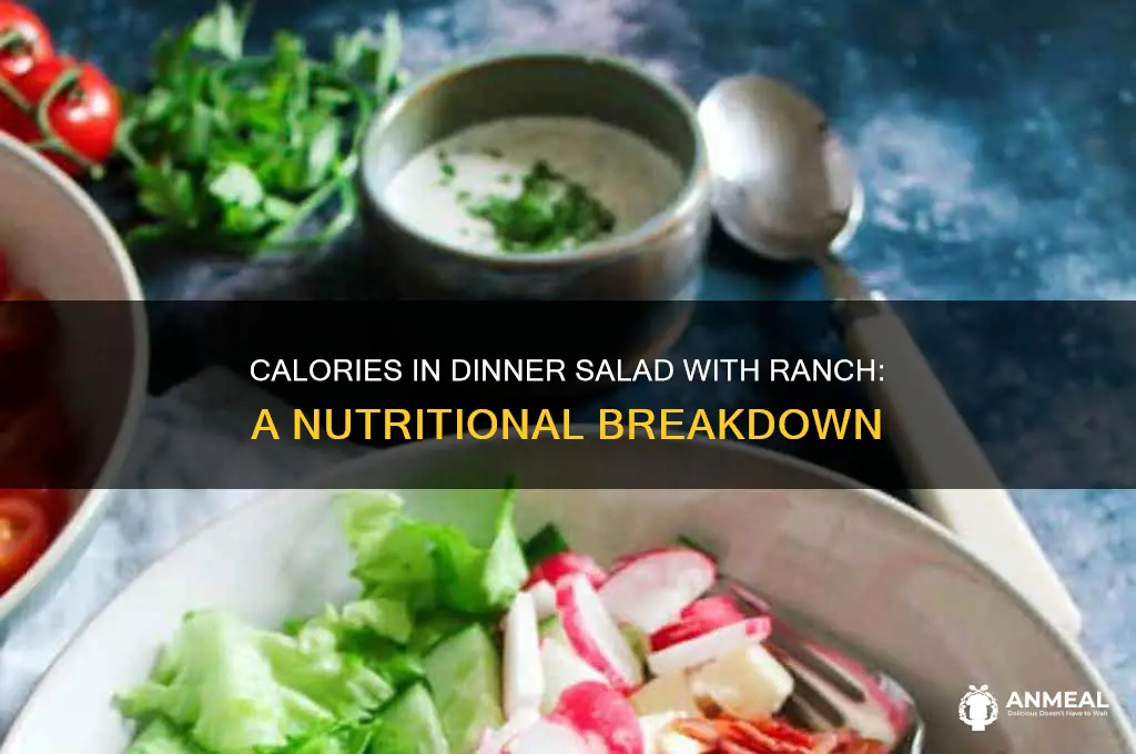 how many calories in a dinner salad with ranch