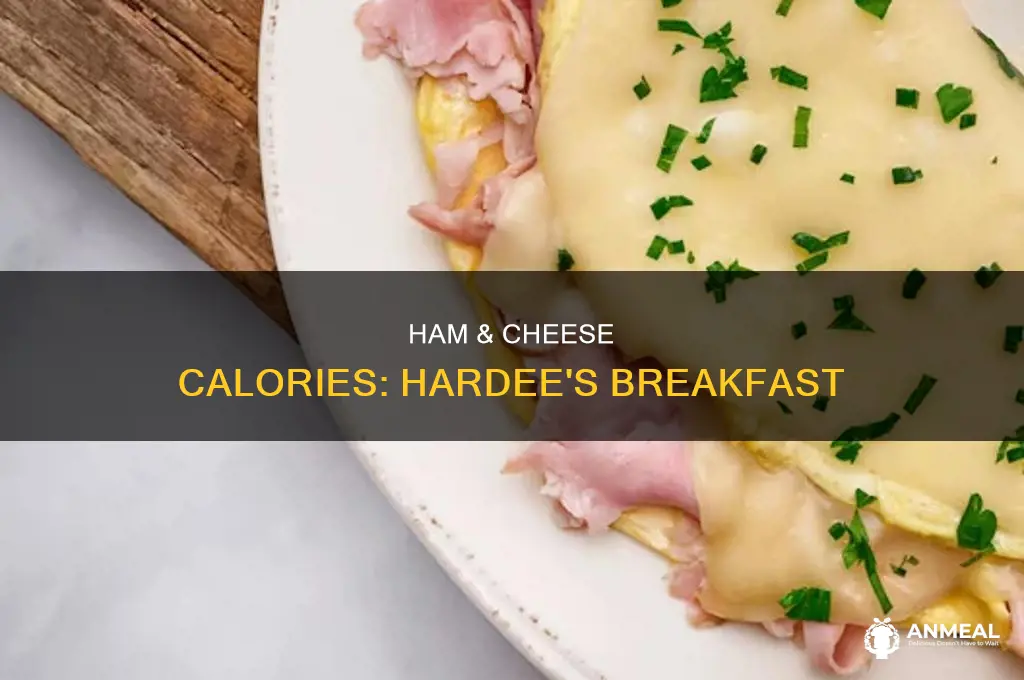 how many calories in a hardees breakfast ham & cheese