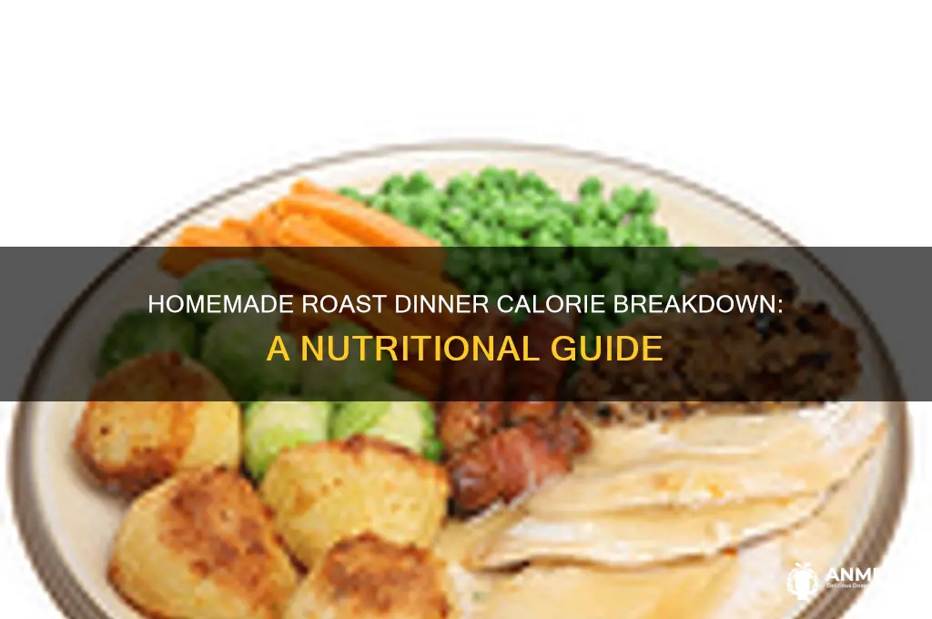 how many calories in a homemade roast dinner