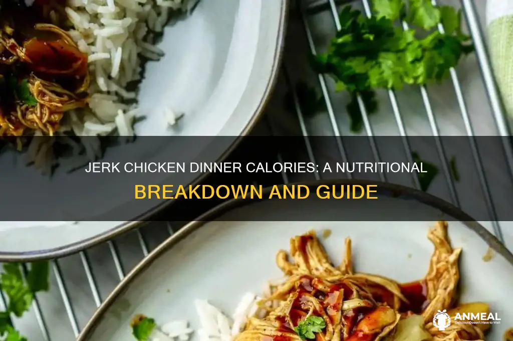 how many calories in a jerk chicken dinner