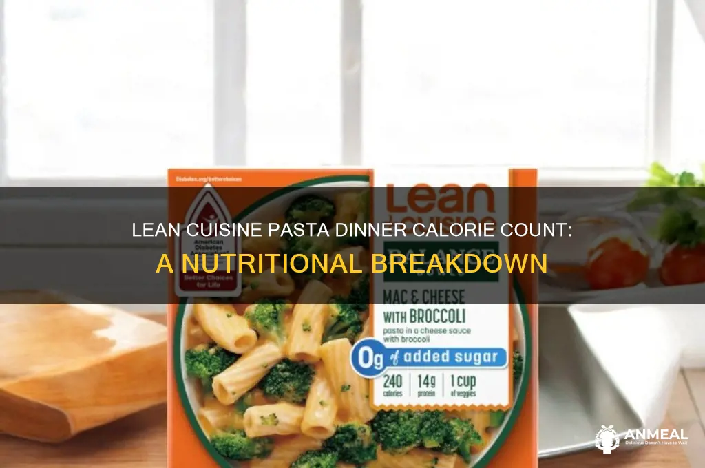 how many calories in a lean cuisine pasta dinner