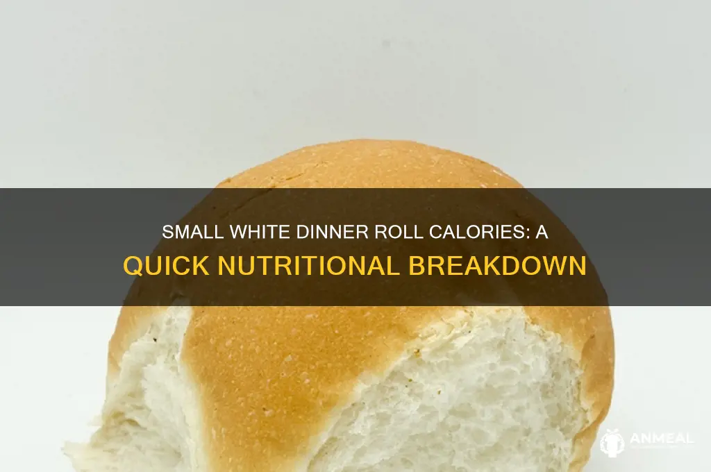 how many calories in a small white dinner roll