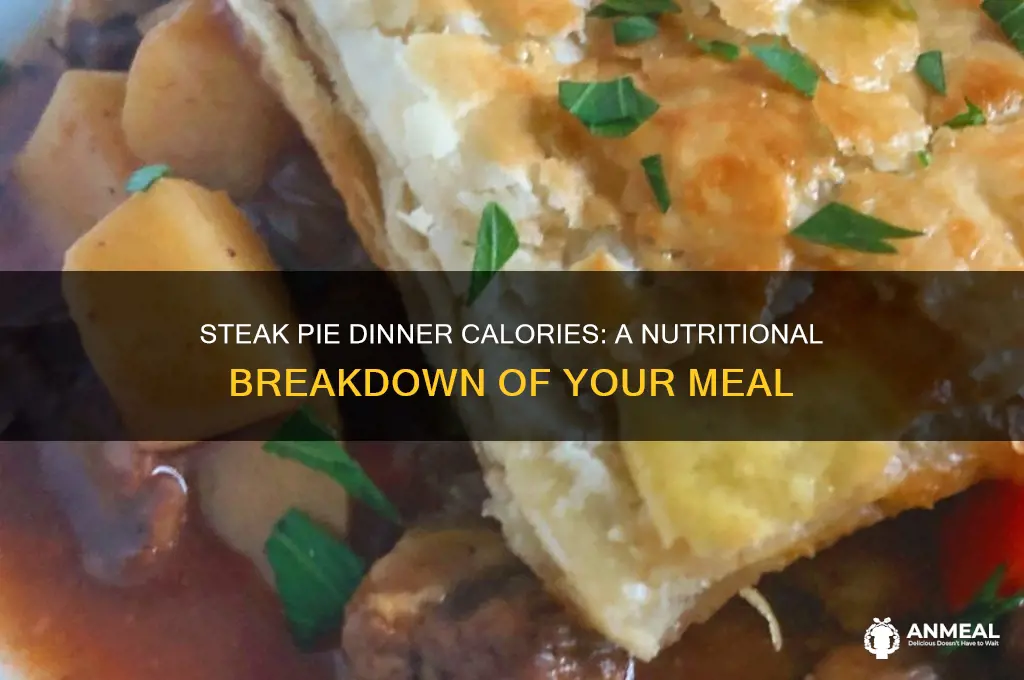 how many calories in a steak pie dinner