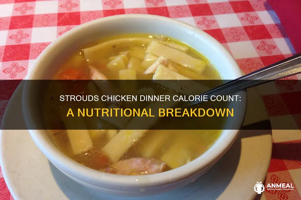 how many calories in a strouds chicken dinner