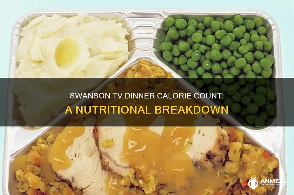 how many calories in a swanson tv dinner