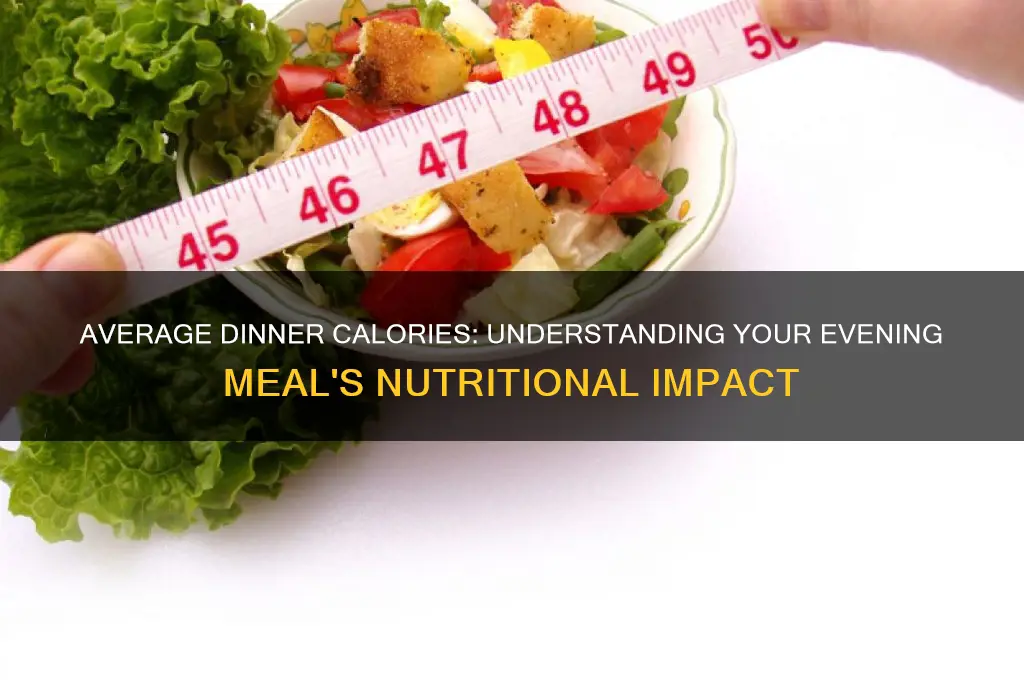 how many calories in average dinner