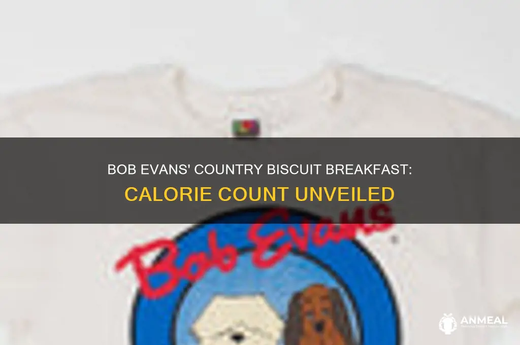 how many calories in bob evans country biscuit breakfast