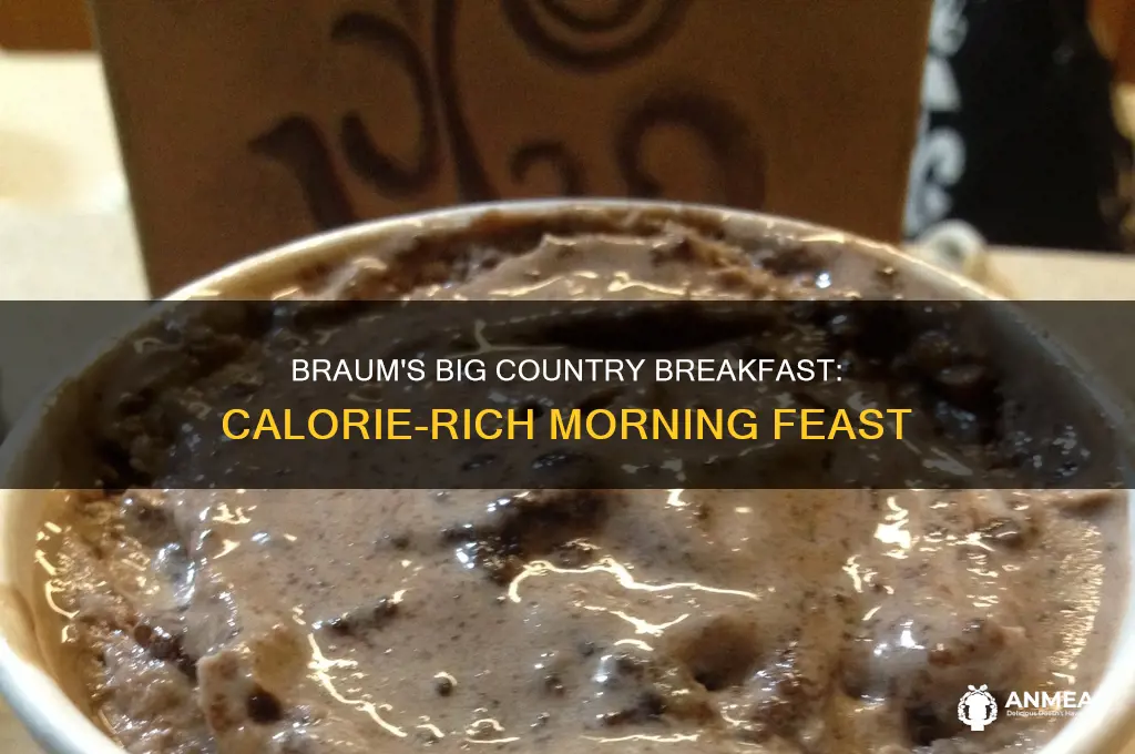 how many calories in braums big country breakfast