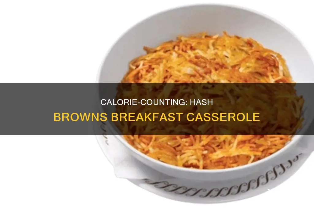 how many calories in hash brown breakfast casserole