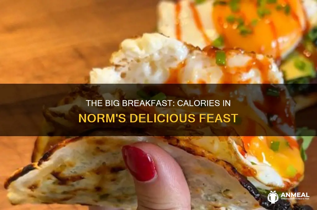 how many calories in norms bigger better breakfast