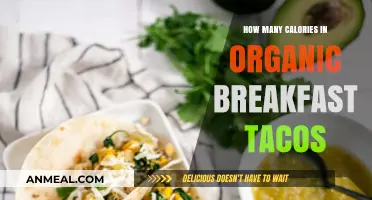 Breakfast Tacos: Calories in Organic Options