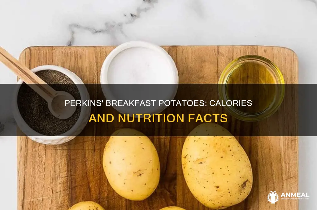 how many calories in perkins breakfast potatoes