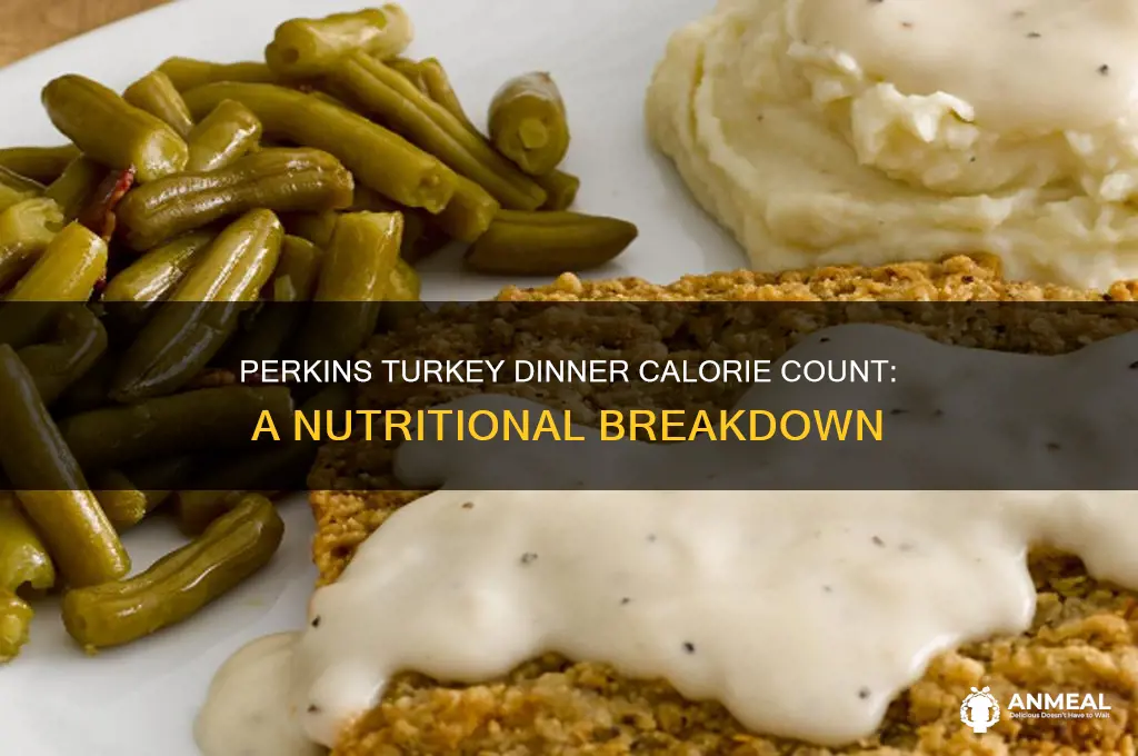 how many calories in perkins turkey dinner