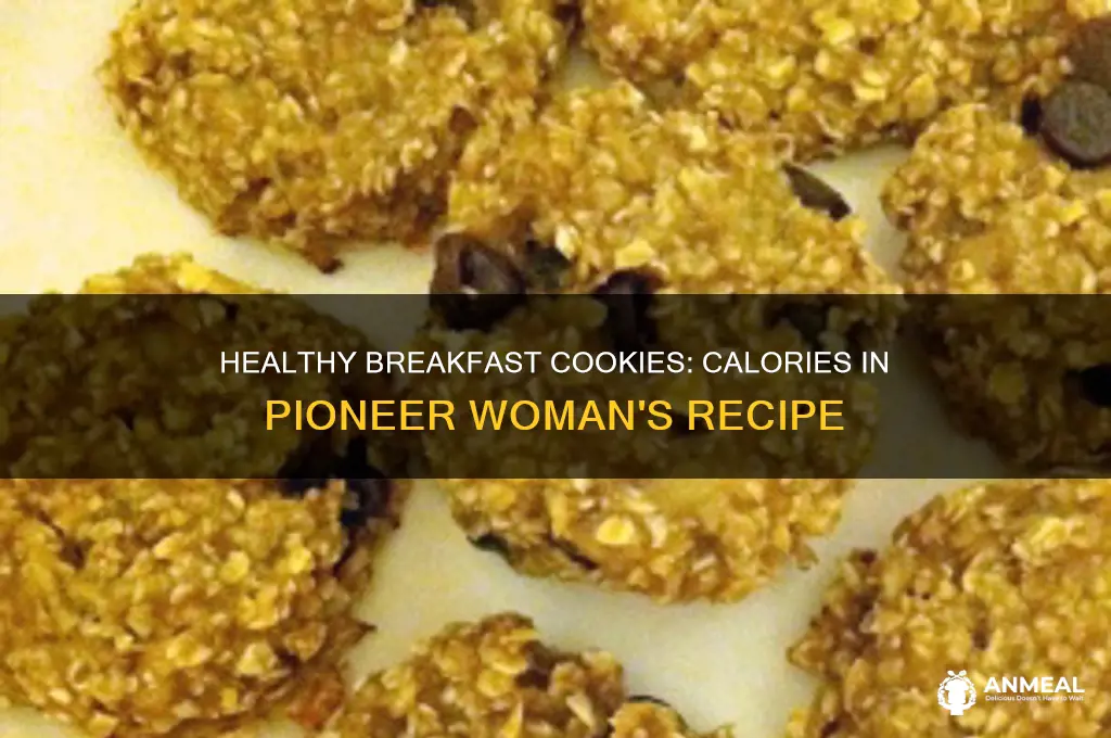 how many calories in pioneer woman breakfast cookies