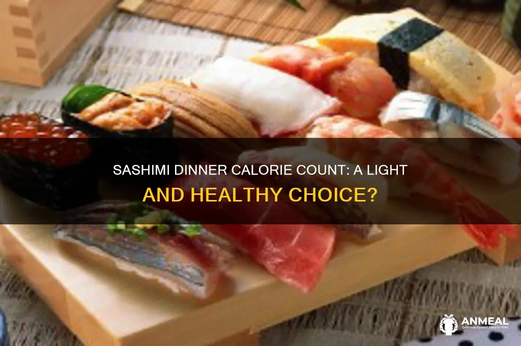 how many calories in sashimi dinner