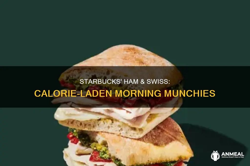 how many calories in starbucks ham and swiss breakfast sandwich